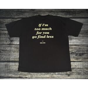 Rebel Soul “Too Much For You Tee” T-Shirt | Bold Statement Tee Brown Mens XL